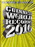 Guinness World Records 2016: Le mondial des records