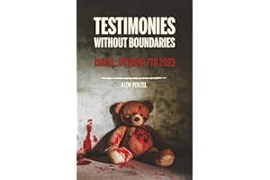 Testimonies Without Boundaries: Israel: October 7th 2023