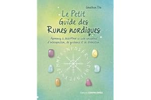 Le petit guide des runes nordiques - Apprenez à déchiffrer ce code ancestral d'introspection, de gui