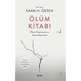 &Ouml;l&uuml;m Kitabı: &Ouml;l&uuml;m D&uuml;ş&uuml;ncesinin Temel Metinleri