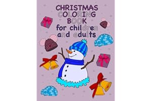 Christmas Coloring Book for Children and Adults: Coloring book for boy and girl | coloring book for kids | Cozy winter coloring | coloring with winter animals | Christmas gifts