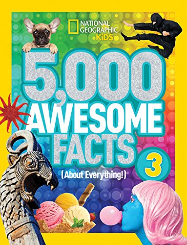 Preisvergleich Produktbild 5,000 Awesome Facts (About Everything!) 3 (National Geographic Kids)