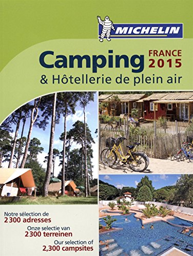 Camping & Hòtellerie De Plein Air. France 2015 (Guías Temáticas)