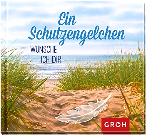 Preisvergleich Produktbild Ein Schutzengelchen wünsche ich dir