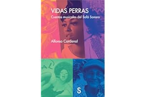 Vidas perras: Cuentos musicales del Sofá Sonoro (Sílex Música)
