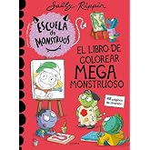 Escuela de Monstruos. Cuaderno de actividades - El libro de colorear megamonstruoso: Cuaderno para colorear para ni&ntilde;os de 3 a