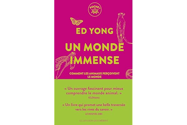 Un monde immense: Comment les animaux perçoivent le monde