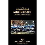 MENEGANG: Milano Noir dagli anni '50 a oggi