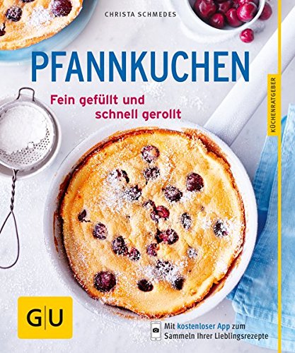 Download Pfannkuchen: Fein gefüllt und schnell gerollt (GU KüchenRatgeber) Download Pfannkuchen: Fein gefüllt und schnell gerollt (GU KüchenRatgeber)