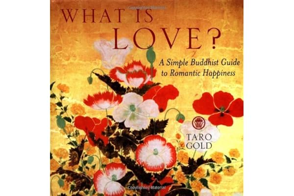 What Is Love?: A Simple Buddhist Guide to Romantic Happiness