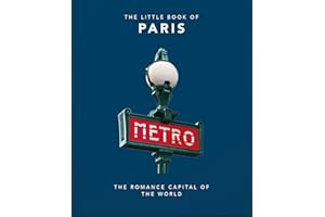 Little Book-Paris PLC: The Romance Capital of the World: 3 (The Little Book of...)