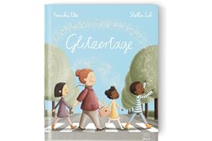 Glitzertage: Bilderbuch (Wunderbare Wesen)