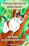 Minas tierische Abenteuer - Das Rätsel um das rote Eichhörnchen by