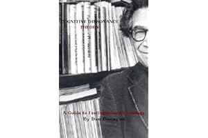 Cognitive Dissonance Theory: A Guide to Festingerian Psychology: 10 (Psychological Theories)