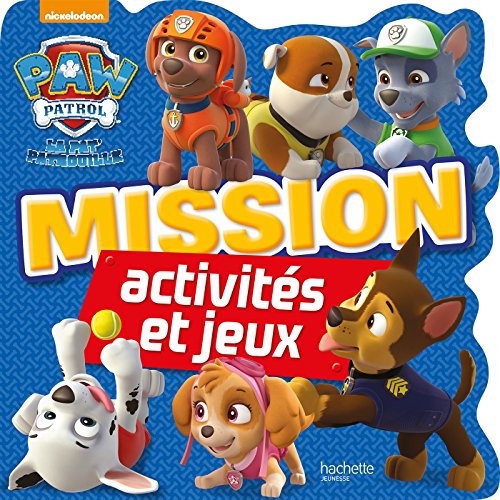 Preisvergleich Produktbild Mission activités et jeux Paw patrol la pat'patrouille