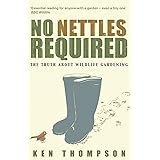 No Nettles Required: The Reassuring Truth About Wildlife Gardening