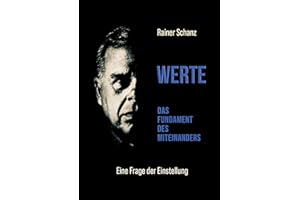 Werte: Das Fundament des Miteinanders