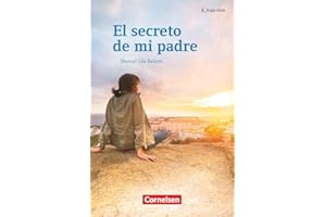A tope - Spanisch Spätbeginner - Ausgabe 2010: El secreto de mi padre - A2 - Lektüre für Fortgeschrittene