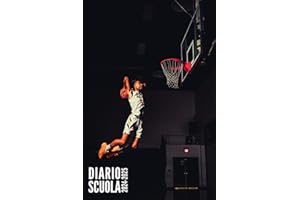 Diario Scuola 2024 2025: Basket - Agenda Scolastica Per Ragazza e Ragazzo, Elementari, Primaria, Media, Superiori | da Settembre 2024 ad Agosto 2025