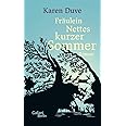 Fräulein Nettes kurzer Sommer: Roman : Duve, Karen: Amazon.de: Bücher