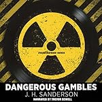 Dangerous Gambles
