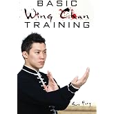 Basic Wing Chun Training: Wing Chun For Street Fighting and Self Defense: Wing Chun Street Fight Training and Techniques: 3