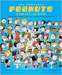 Complete Peanuts Family Album Ult Gdt Classic Characters Hc: The Ultimate  Guide To Charles M. Schulz's Classic Characters : Farago, Andrew:  Amazon.de: Bücher