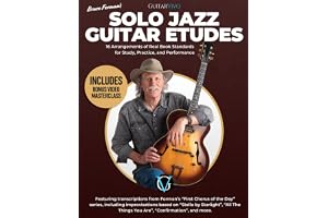 Solo Jazz Guitar Etudes: 16 Arrangements of Real Book Standards for Study, Practice, and Performance.