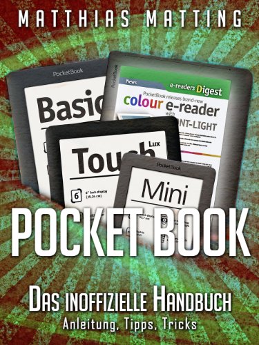 PocketBook - das inoffizielle Handbuch. Anleitung, Tipps, Tricks