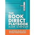 The Book Direct Playbook: Say Goodbye to OTAs with Proven Marketing Tactics to Boost Direct Bookings