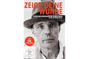 Zeige deine Wunde - Kunst und Spiritualität bei Joseph Beuys (Zum 100. Geburtstag)