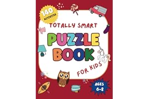 Totally Smart Puzzle Book For Kids Ages 6-8 : 140 Activities