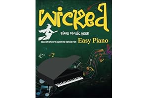 Wicked Piano Music Book: Selection of Favorite Songs for Easy Piano