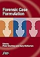 Forensic Case Formulation (Wiley Series in Forensic Clinical Psychology)
