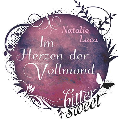 Download Im Herzen der Vollmond (BitterSweets E-Shorts) Download Im Herzen der Vollmond (BitterSweets E-Shorts)