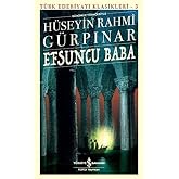 Efsuncu Baba - In Today's Turkish: Turkish Literature Classics 3
