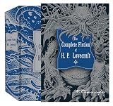 The Complete Fiction of H. P. Lovecraft (Knickerbocker Classics)
