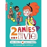 Amazon Fr Deux Amies Pour La Vie Tome 4 Hou Les Curieuses Pol Anne Marie Maroger Isabelle Livres