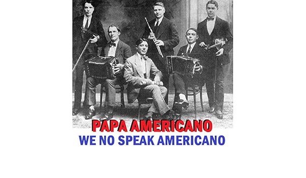 Papa Americano We No Speak Americano Von Dj Kiky Bei Amazon Music Amazon De amazon de
