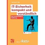 It Sicherheit Kompakt Und Verstandlich Eine Praxisorientierte Witt Bernhard C Amazon De Bucher