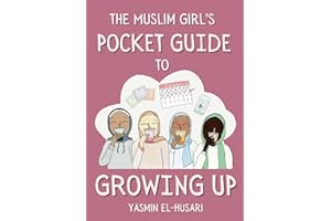 The Muslim Girl's Pocket Guide to Growing Up