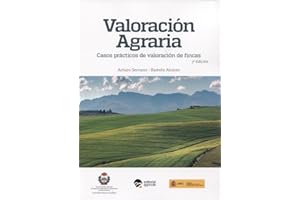 VALORACION AGRARIA: CASOS PRACTICOS DE VALORACION DE FINCAS (AGRICULTURA)