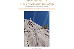 Escalade plaisir Alpes françaises du Nord: 206 grandes voies du 4a au 6a plus d'accès aisé