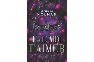 Fae-Moi T'Aimer: une romantasy moderne enemies-to-lovers