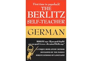 The Berlitz Self-Teacher -- German: A Unique Home-Study Method Developed by the Famous Berlitz Schools of Language