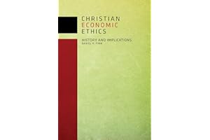 Christian Economic Ethics: History and Implications