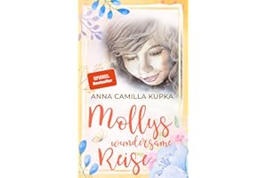 Mollys wundersame Reise: SPIEGEL-Bestseller über unser wahres Selbst