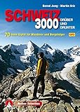 Image de Dreitausender Schweiz - drüber und drunter: 70 hohe Gipfel für Wanderer und Bergsteiger. Mit GPS-D