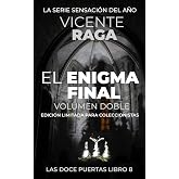 El enigma final - Volumen doble: Las doce puertas libro 8