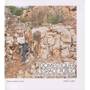 Domestiquer l'espace public : 20 ans de design de mobilier urbain